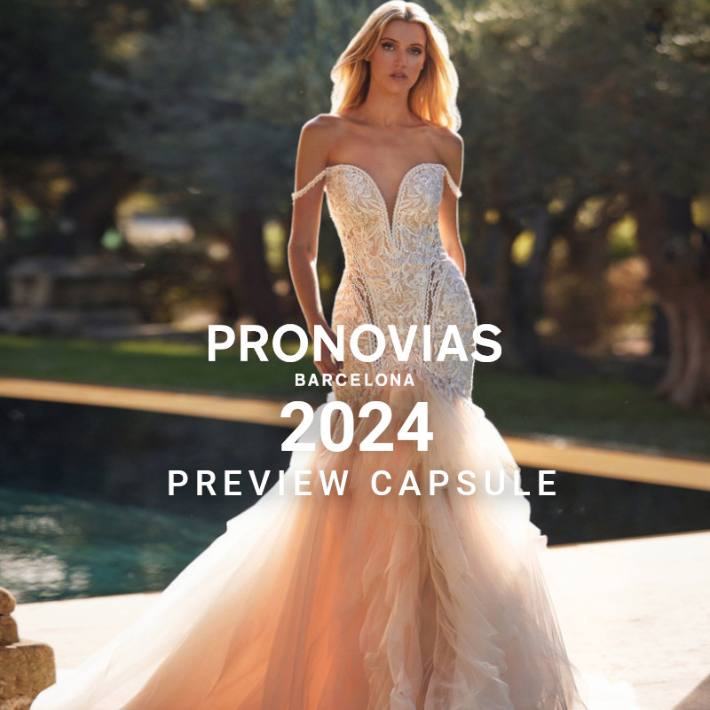 Pronovias 2024 Preview Capsule esküvői ruha kollekció